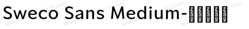 Sweco Sans Medium字体转换